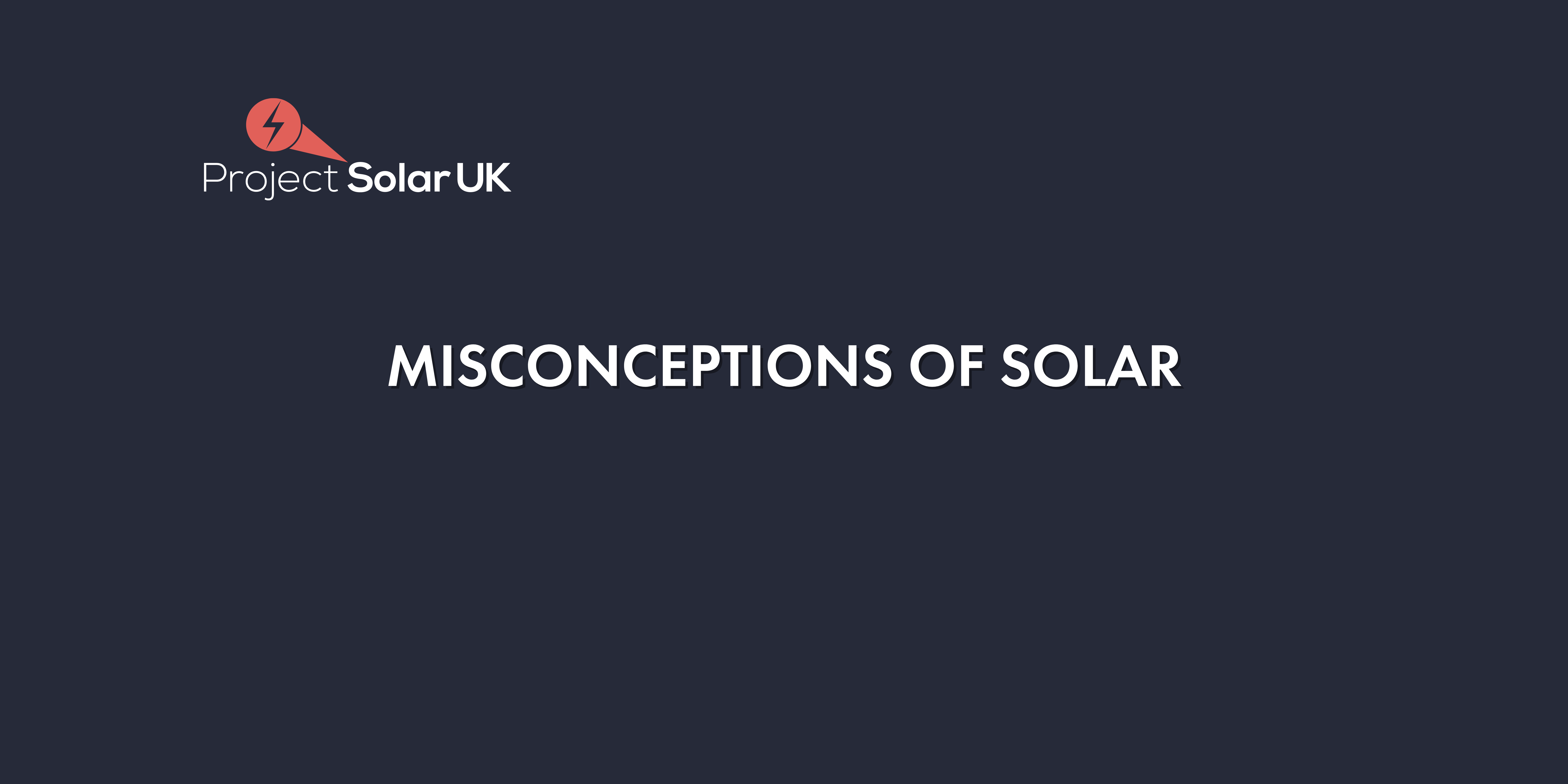 Misconceptions of solar