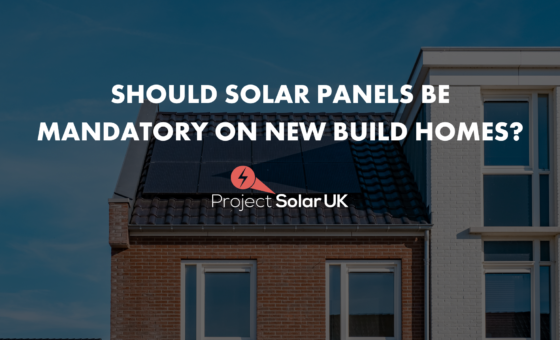 Should Solar Panels be Mandatory on New Build Homes?