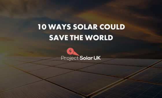 10 Ways Solar Could Save The World